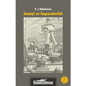 Sanayi ve İmparatorluk - eric j hobsbawn