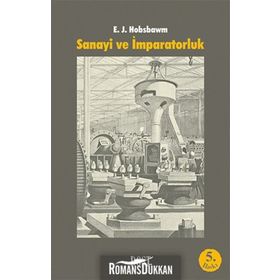 Sanayi ve İmparatorluk - eric j hobsbawn