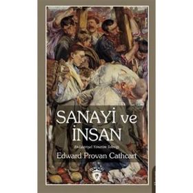 Sanayi ve İnsan Endüstriyel Yönetim Tekniği Edward Provan Cathcart