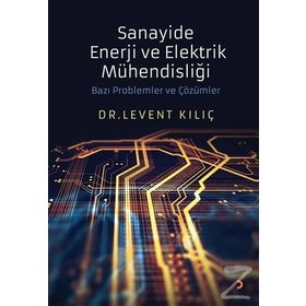 Sanayide Enerji ve Elektrik Mühendisliği - Levent Kılıç