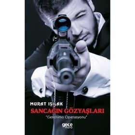 Sancağın Gözyaşları - Murat Işılak