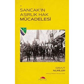 Sancak'ın Asırlık Hak Mücadelesi / Davut Nuriler