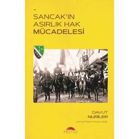 Sancak'ın Asırlık Hak Mücadelesi / Davut Nuriler