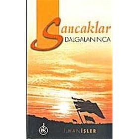 SANCAKLAR DALGALANINCA - İLHAN İŞLER