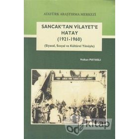 Sancak’tan Vilayete Hatay - Volkan Payaslı