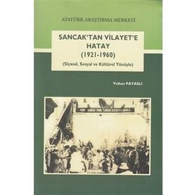Sancak’tan Vilayete Hatay - Volkan Payaslı