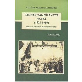 Sancak’tan Vilayete Hatay - Volkan Payaslı