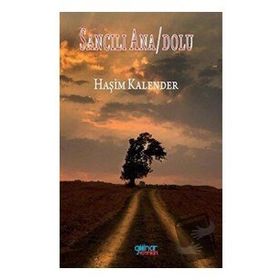 Sancılı Ana/Dolu - Haşim Kalender - Gülnar Yayınları