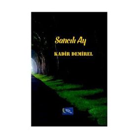 Sancılı Ay - Kadir Demirel