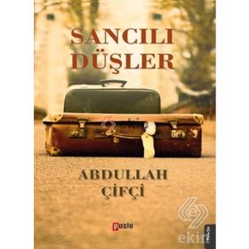 Sancılı Düşler - Abdullah Çifçi
