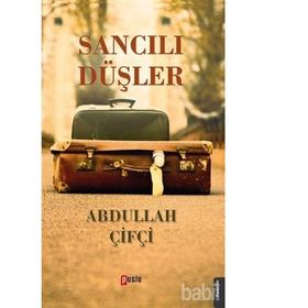 Sancılı Düşler - Abdullah Çiftçi