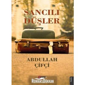 Sancılı Düşler - Abdullah Çiftçi
