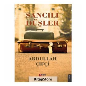 Sancılı Düşler - Abdullah Çiftçi