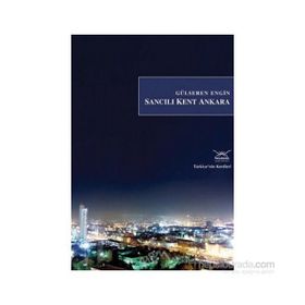 SANCILI KENT ANKARA - GÜLSEREN ENGIN