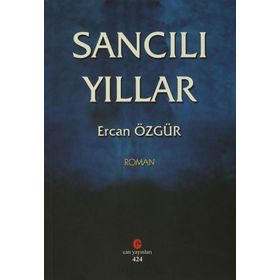Sancılı Yıllar - Ercan Özgür