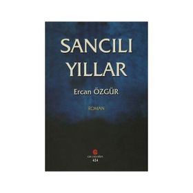 Sancılı Yıllar - Ercan Özgür