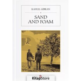 Sand and Foam - Halil Cibran