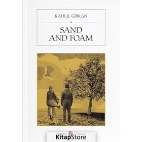 Sand and Foam - Halil Cibran