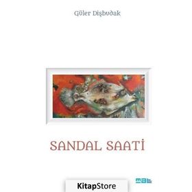Sandal Saati - Güler Dişbudak