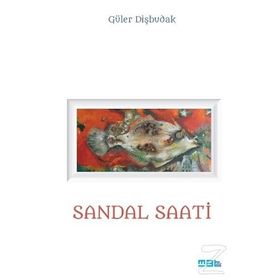 Sandal Saati - Güler Dişbudak