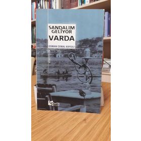 SANDALIM GELIYOR VARDA - OSMAN CEMAL KAYGILI