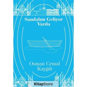 SANDALIM GELIYOR VARDA - OSMAN CEMAL KAYGILI