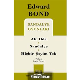 Sandalye Oyunları Alt Oda - Sandalye - Hiçbir Şeyim Yok - Edward Bond