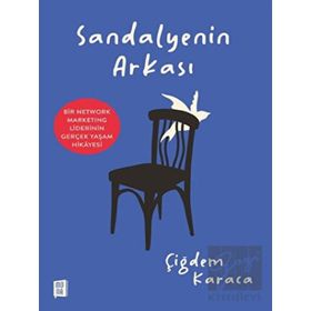 Sandalyenin Arkası - Çiğdem Karaca