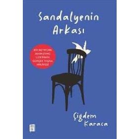 Sandalyenin Arkası - Çiğdem Karaca