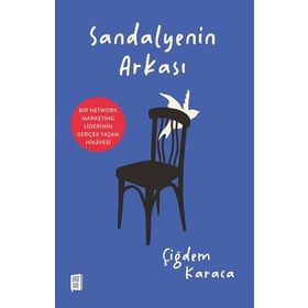 Sandalyenin Arkası - Çiğdem Karaca