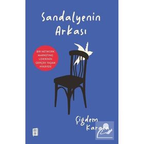 Sandalyenin Arkası - Çiğdem Karaca