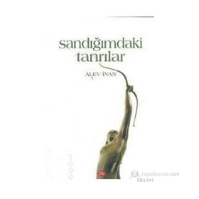 SANDIĞIMDAKİ TANRILAR - ALEV İNAN