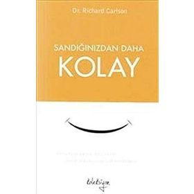 Sandığınızdan Daha Kolay - Richard Carlson