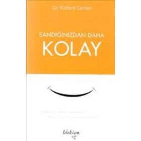 Sandığınızdan Daha Kolay - Richard Carlson