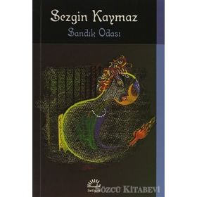 SANDIK ODASI - SEZGIN KAYMAZ