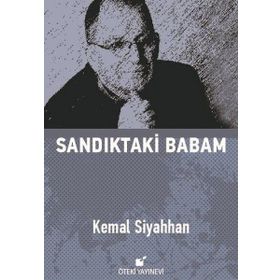 Sandıkta Babam - Kemal Siyahhan