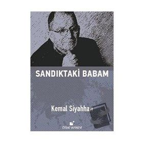 Sandıktaki Babam - Kemal Siyahhan