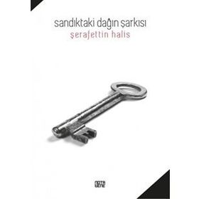 Sandıktaki Dağın Şarkısı / Şerafettin Halis / Nota Bene Yayınları