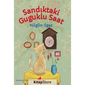 Sandıktaki Guguklu Saat - Nilgün Ilgaz