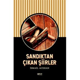 Sandıktan Çıkan Şiirler - İsmail Acehan