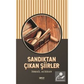 Sandıktan Çıkan Şiirler - İsmail Acehan