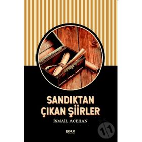 Sandıktan Çıkan Şiirler - İsmail Acehan