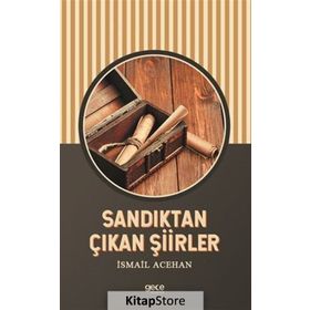 Sandıktan Çıkan Şiirler - İsmail Acehan