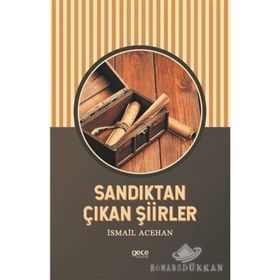 Sandıktan Çıkan Şiirler - İsmail Acehan