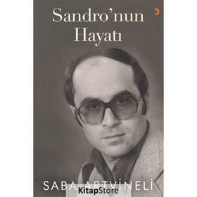 Sandro'nun Hayatı - Saba Artvineli