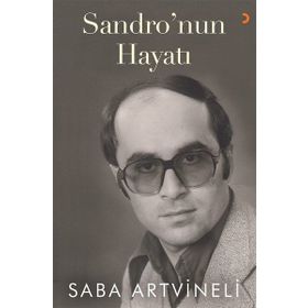 Sandro'nun Hayatı - Saba Artvineli