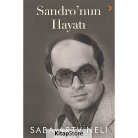 Sandro'nun Hayatı - Saba Artvineli