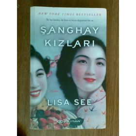 ŞANGHAY KIZLARI - LISA SEE