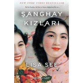 ŞANGHAY KIZLARI - LISA SEE