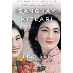 ŞANGHAY KIZLARI - LISA SEE